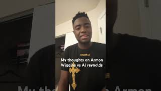 What’s y’all thoughts on Armon Wiggins vs Al Reynolds pridemonth [upl. by Perlie41]