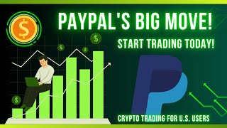 PayPal Enables Crypto Transactions for US Customers — Here’s What You Can Trade [upl. by Fisa699]