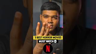 Best Horror Movies On Netflix Must Watch🍿💀🎬 [upl. by Aneet]