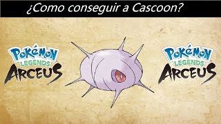 Como conseguir a Cascoon en Pokemon Leyendas Arceus [upl. by Read227]