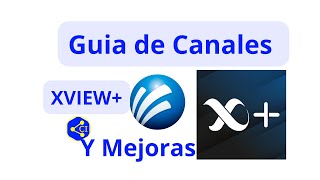 Guia de Canales y Mejorias en Xview Megacable [upl. by Yle]