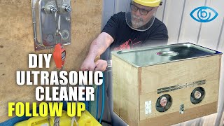 Building my own Ultrasonic Cleaner  Follow Up [upl. by Aihsital196]