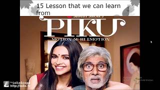 15 things which you can learn from Piku movie [upl. by Sufur835]