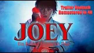 Joey Trailer Deutsch Remastered in 4K [upl. by Kris]