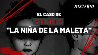 El Misterioso Caso de Angela  quotLa Niña de La Maletaquot  Criminalista Nocturno [upl. by Dlonra]