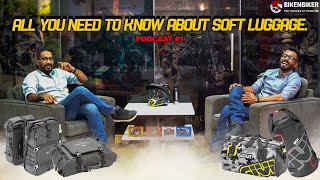 SOFT LUGGAGE EXPLAINED  PODCAST  BIKENBIKER [upl. by Bello230]