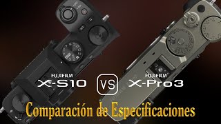 Fujifilm XS10 vs Fujifilm XPro3 Una Comparación de Especificaciones [upl. by Nicoli]