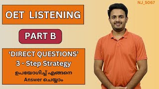 OET LISTENING PART B in Malayalam Direct Questions 3 Steps ഇൽ എങ്ങനെ Answer ചെയ്യാം [upl. by Sigismund]