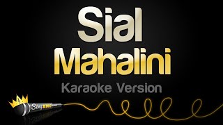 Mahalini  Sial Karaoke Version [upl. by Godfrey]