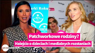 Klaudia Halejcio komentuje głośne ROZSTANIE Kaczorowskiej i Peli Co sądzi o patchworkowych rodzin [upl. by Edylc499]