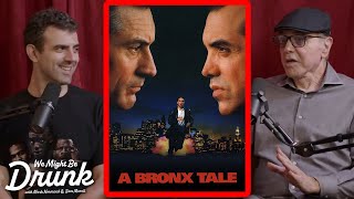 How A Bronx Tale Was Sold for 15 Million  Chazz Palminteri on We Might Be Drunk Podcast [upl. by Adnolor]