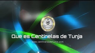 Que es Centinelas de Tunja [upl. by Atazroglam]