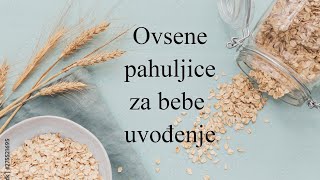 Ovsene pahuljiceuvođenje čvrste hrane bebamaprve žitarice za bebuhrana za bebe [upl. by Barbey]