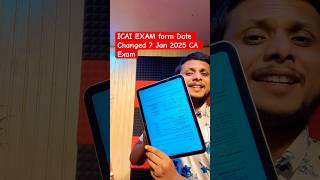 ICAI EXAM form Date Changed  Jan 2025 CA Exam [upl. by Melessa]