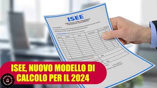 Isee nuovo modello di calcolo a partire dal 2024 ecco le novità [upl. by Anitsahs272]