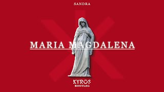 Sandra  Maria Magdalena Kyros Bootleg [upl. by Jb308]