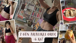 7 Gün Aralıklı Oruç6 KG Verdim🥳 [upl. by Adnalohs185]