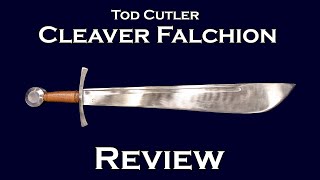 Tod Cutler Cleaver Falchion Review [upl. by Irrehc206]