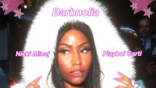 Barbnolia Nicki Minaj Ft  Playboi Carti Magnolia Remix [upl. by Hammel]