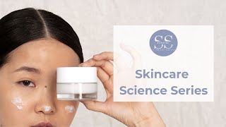 Skincare Science Series [upl. by Nob]