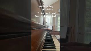 Concerning Hobbits✨lordoftherings piano [upl. by Ajnot]