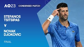 Stefanos Tsitsipas v Novak Djokovic Condensed Match  Australian Open 2023 Final [upl. by Trask]