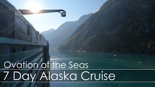 7 Day Alaska Cruise  Ovation of the Seas [upl. by Berky]