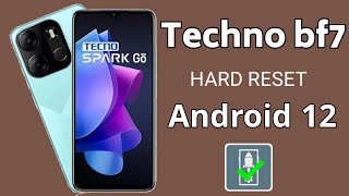 Tecno Spark Go 2023 hard reset Android 12  Tecno BF7 pattern lock remove [upl. by Sateia296]