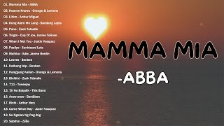 MAMMA MIA  ABBA  BEST OF OPM 2024  TOP OPM SONGS PLAYLIST 2024 [upl. by Migeon88]