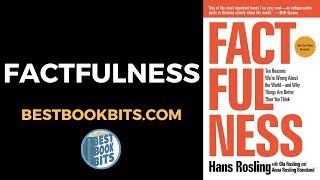 Factfulness  Hans Rosling  Book Summary [upl. by Arul963]