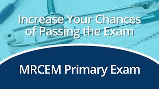 How to Pass Your MRCEM Primary Exam [upl. by Richlad]