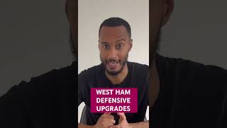 West Ham Defensive Upgrades westhamunited premierleague footballshorts [upl. by Kcirddes]