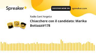 Chiacchere con il candidato Marika Bottazzi178 [upl. by Ahsito]