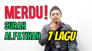 AL FATIHAH 7 LAGU  SANGAT MERDU [upl. by Alyse445]