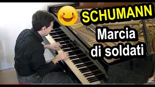 Schumann  Marcia di Soldati op 68 n 2 [upl. by Anileme]