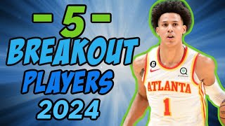 5 BREAKOUT PLAYERS  FANTASY BASKETBALL 2024 [upl. by Aeila757]