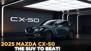 2025 Mazda CX50 The SUV to Beat [upl. by Pavkovic]