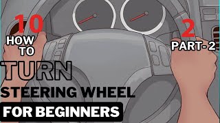 Mastering Steering How to Turn the Steering Wheel For Beginners Part 2 [upl. by Garlanda]