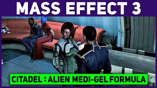 Mass Effect 3  Citadel Alien MediGel Formula [upl. by Ramar]