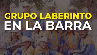 Grupo Laberinto  En la Barra Audio Oficial [upl. by Audie]