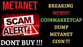 METANET COIN SCAM ALERT  COINMARKETCAP DUMP METANET [upl. by Varden]