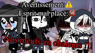 Nos meufs en chaleursAvertissement esprit mal placé🔞 [upl. by Ominorej500]