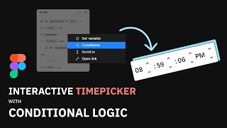 Create Interactive Date and Time Picker Using Figma Variable and Conditional Logic [upl. by Delaine]