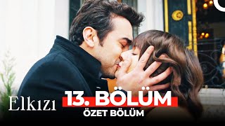 Elkızı 13 Bölüm Özet  ELKIZININ SONU [upl. by Nolrah]