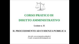 35 IL PROCEDIMENTO AD EVIDENZA PUBBLICA [upl. by Ailahk]