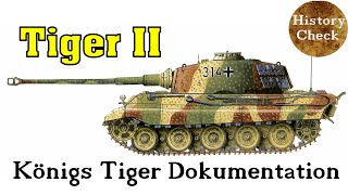 Der Königstiger Panzer Tiger II  Panzerkampfwagen VI Ausf B Dokumentation [upl. by Anitsihc45]