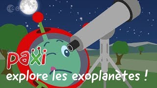 Paxi explore les exoplanètes [upl. by Lleinad472]