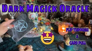 Super Chill Dark Magick Oracle Flip Through amp Card Pull [upl. by Icyac]