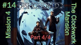 Dishonored 2 NonLethal Ghost  Episode 14 Saving Sokolov Eventually [upl. by Rella]