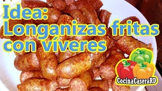 Idea longanizas fritas con víveres [upl. by Terces763]